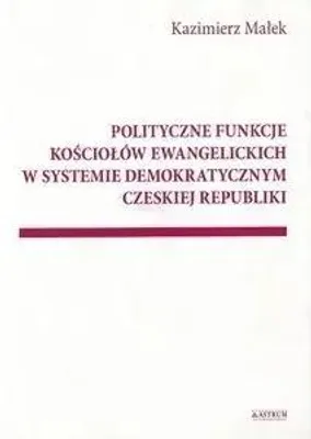 Obrázok produktu pre Politické funkcie evanjelických cirkví v... - Kazimierz Małek