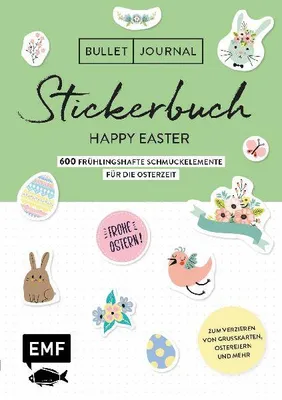Produktbild von Bullet Journal - Stickerbuch Happy Easter: 750 frühlingshafte Schmuckelemente für die Osterzeit