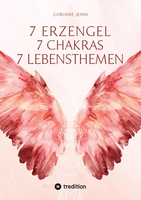 Produktbild von 7 Chakra 7 Erzengel 7 Lebensthemen