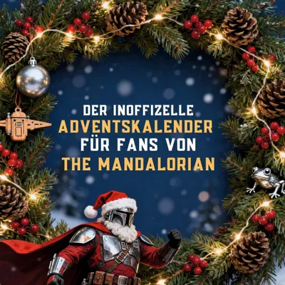 Produktbild von Der inoffizielle Adventskalender für Fans von The Mandalorian