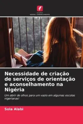 Produktbild von Necessidade de criação de serviços de orientação e aconselhamento na Nigéria