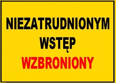 Zdjęcie produktu dla BTO-36  - ZNAK - niezatrudnionym wstęp wzbroniony