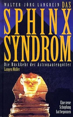 Produktbild von Das Sphinx-Syndrom: Die Rückkehr der Astronautengötter. Eine neue Schöpfung hat begonnen