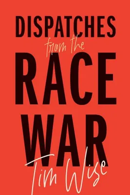 Obrázok produktu pre Dispatches from the Race War