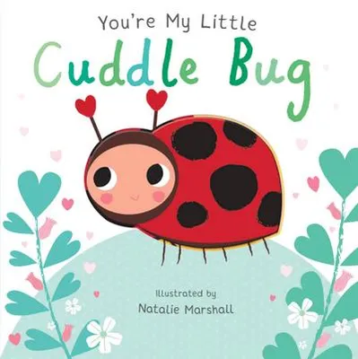 Obrázek produktu pro You're My Little Cuddle Bug