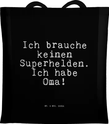 Produktbild von Mr. & Mrs. Panda Shopping Tasche Ich brauche keinen Superhelden.... - Schwarz - Geschenk, Uni, Sprüche, Stoffbeutel, Einkaufstasche, Enkelin, Oma Geburtstag, Tote Bag