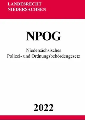 Produktbild von Niedersächsisches Polizei- und Ordnungsbehördengesetz NPOG 2022