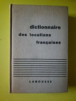 Image de Dictionnaire des Locutions Françaises larousse