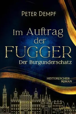 Obrázek produktu pro Im Auftrag der Fugger - Der Burgunderschatz