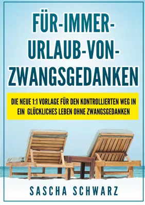 Produktbild von Für immer Urlaub von Zwangsgedanken