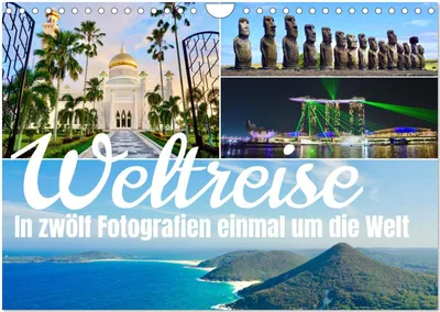 Produktbild von Weltreise, in zwölf Fotografien einmal um die Welt (Wandkalender 2025 DIN A4 quer), CALVENDO Monatskalender