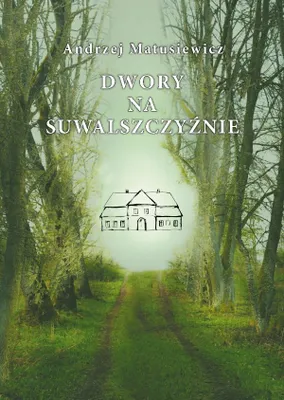 Immagine prodotto di Gutshöfe in der Region Suwałki