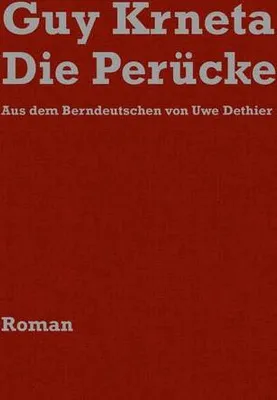 Immagine prodotto di Perücke Roman – Lebens- und Theatergeschichte, Berndeutsch mit Hochdeutsch-Übersetzung