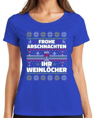 Produktbild von Frohe Arschnachten Ihr Weinlöcher Sarkasmus - Ugly Christmas Damen T-Shirt, Blau, L