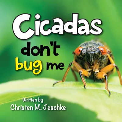 Produktbild von Cicadas Don't Bug Me
