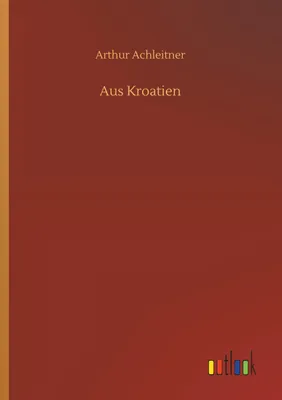 Produktbild von Aus Kroatien