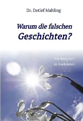 Produktbild von Warum die falschen Geschichten?