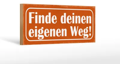 Produktbild von Holzschild Spruch 27x10cm finde deinen eigenen Weg