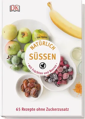 Produktbild von Natürlich süßen mit Früchten und Beeren