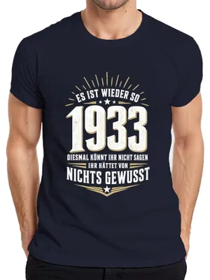 Produktbild von Es Ist Wieder So 1933 Nichts Gewusst Politik Statement Sarkasmus Herren T-Shirt, Navy, S