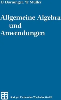 Produktbild von Allgemeine Algebra und Anwendungen