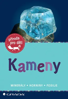 Image de Kameny - Minerály, horniny, fosilie (Hochleitner Rupert)