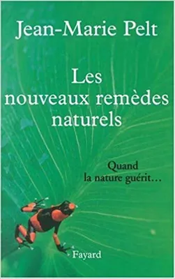 Image de Les Nouveaux Remedes Naturels - Quand La Nature Guerit...