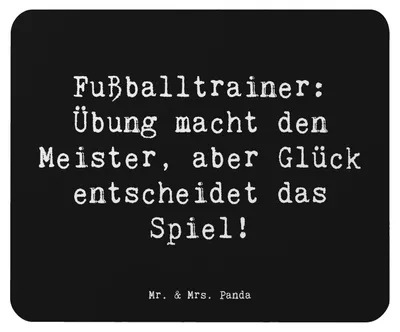 Produktbild von Mr. & Mrs. Panda Mauspad Spruch Fußballtrainer Erfolgskick - Schwarz - Geschenk, Glück entscheidet das Spiel, Fußballweisheit, laptop mousepad, Berufe, mausteppich, Beruf