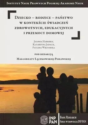 Immagine prodotto di Dziecko-rodzice-państwo w kontekście świadczeń...