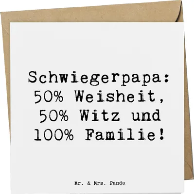 Produktbild von Mr. & Mrs. Panda Glückwunschkarte Spruch Schwiegerpapa Weisheit - Weiß - Geschenk, Familienleben, Familienmitglied, handgemacht, anlasskarte, doppelkarte, Jubiläen, Humor