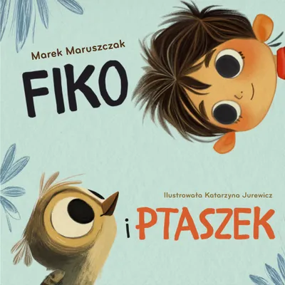 Zdjęcie produktu dla Fiko i ptaszek