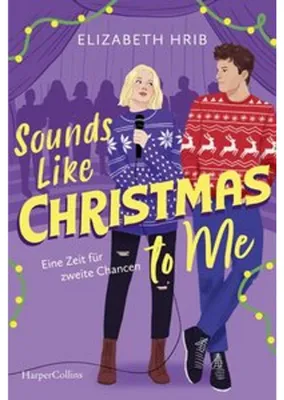 Zdjęcie produktu dla Sounds Like Christmas to Me: Eine Zeit für zweite Chancen