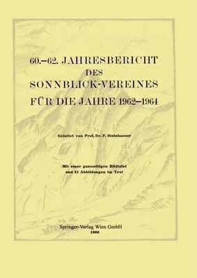 Obrázek produktu pro 60.-62. Jahresbericht des Sonnblick-Vereines für die Jahre 1962-1964