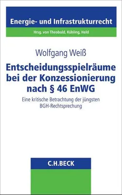 Immagine prodotto di Entscheidungsspielräume bei der Konzessionierung nach § 46 EnWG