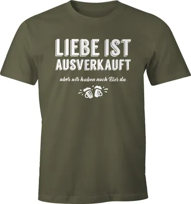 Produktbild von Herren T-Shirt Liebe ist aus aber wir haben noch Bier da Fun-Shirt Moonworks® army M