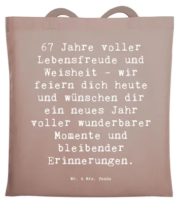 Produktbild von Mr. & Mrs. Panda Shopping Tasche Spruch 67. Geburtstag - Braun Pastell - Geschenk, Karte, Familie, Tote Bag, Laptoptasche, glückliches Leben, Lebensfreude, Happy Birthday