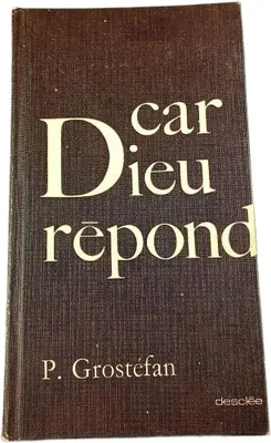 Image de P. Grostéfan - Car Dieu répond