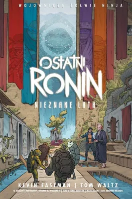 Produktbild von Wojownicze Żółwie Ninja. Ostatni Ronin. Nieznane..