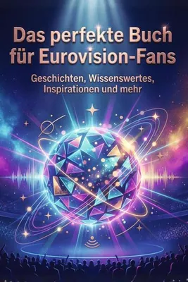 Produktbild von Das perfekte Buch für Eurovision-Fans
