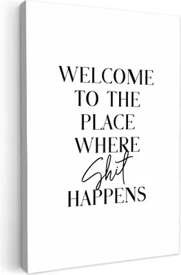 Produktbild von MuchoWow® - Leinwandbilder - Zitate - Willkommen an dem Ort, wo Scheiße passiert - Weiß - Humor, Wandbild, Wanddeko Bilder Wohnzimmer, 80x120 cm