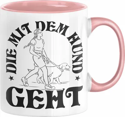 Produktbild von Die Mit Dem Hund Geht Tasse Geschenk für Frauchen Hundebesitzerin Geschenkidee (Rosa)