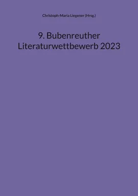 Zdjęcie produktu dla 9. Bubenreuther Literaturwettbewerb 2023