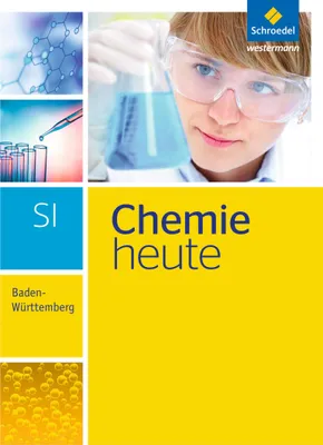 Produktbild von Chemie heute 7 - 10. Schulbuch. S1. Baden-Württemberg