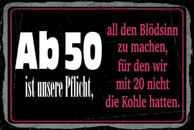 Produktbild von vianmo Blechschild 20x30 cm Ab 50 unsere Pflicht Blödsinn machen