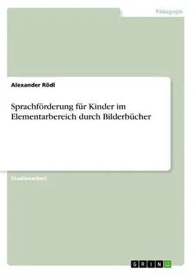 Produktbild von Sprachförderung für Kinder im Elementarbereich durch Bilderbücher