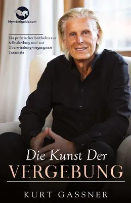 Produktbild von Die Kunst Der Vergebung