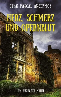 Produktbild von Herz, Schmerz und Opernblut