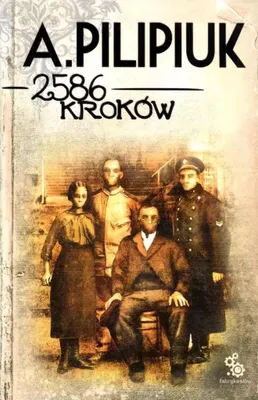 Immagine prodotto di 2586 kroków - antologia opowiadań grozy