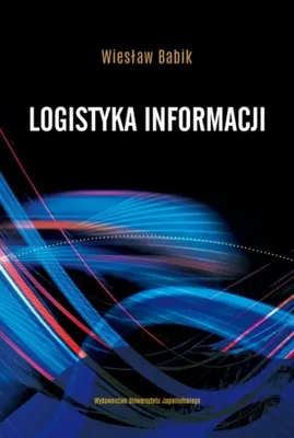 Obrázek produktu pro Logistyka informacji - monografia z zakresu zarządzania informacją