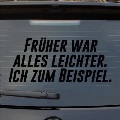 Produktbild von Heckscheibenaufkleber Früher alles leichter Ich zum Beispiel 55x24 cm Schwarz Glanz Auto Aufkleber Sticker
